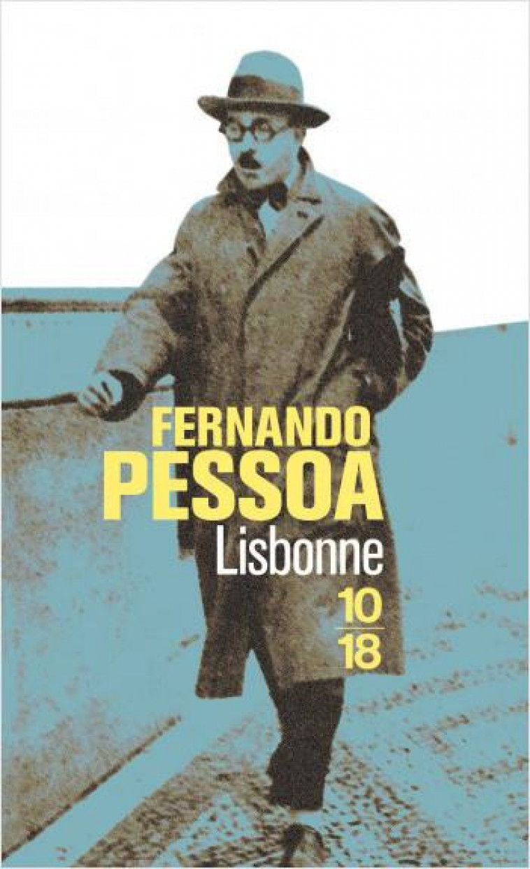 LISBONNE - PESSOA FERNANDO - 10 X 18