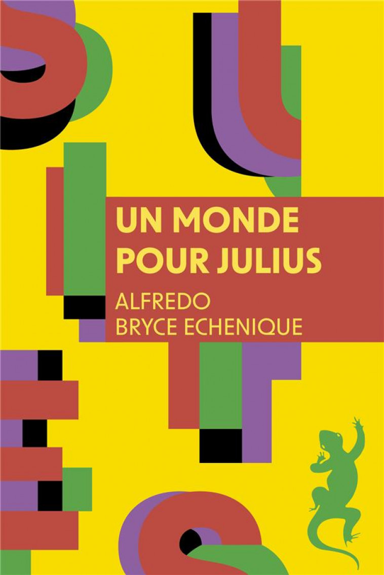 UN MONDE POUR JULIUS - BRYCE ECHENIQUE - METAILIE
