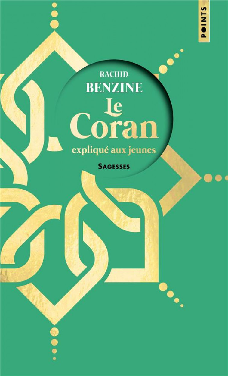 LE CORAN EXPLIQUE AUX JEUNES ((COLLECTOR)) - BENZINE RACHID - POINTS
