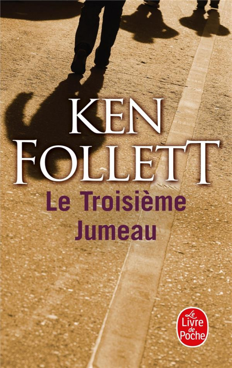 LE TROISIEME JUMEAU - FOLLETT KEN - LGF/Livre de Poche