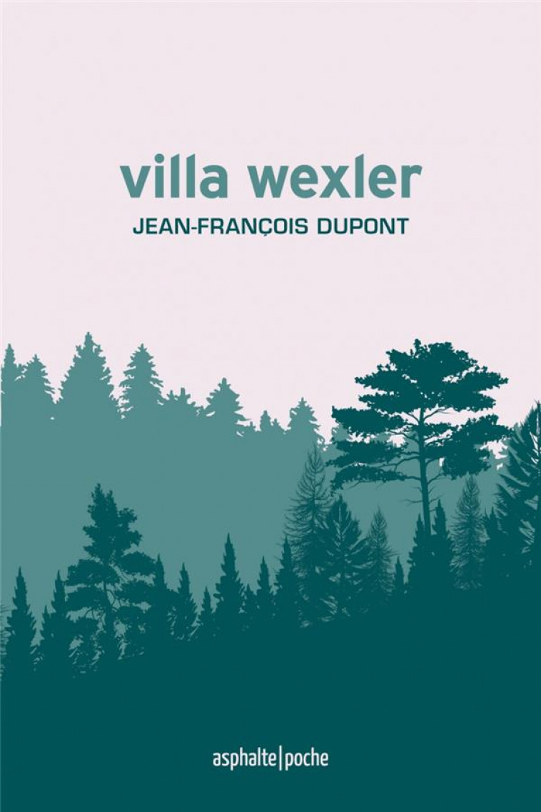 VILLA WEXLER - DUPONT JEAN-FRANCOIS - ASPHALTE