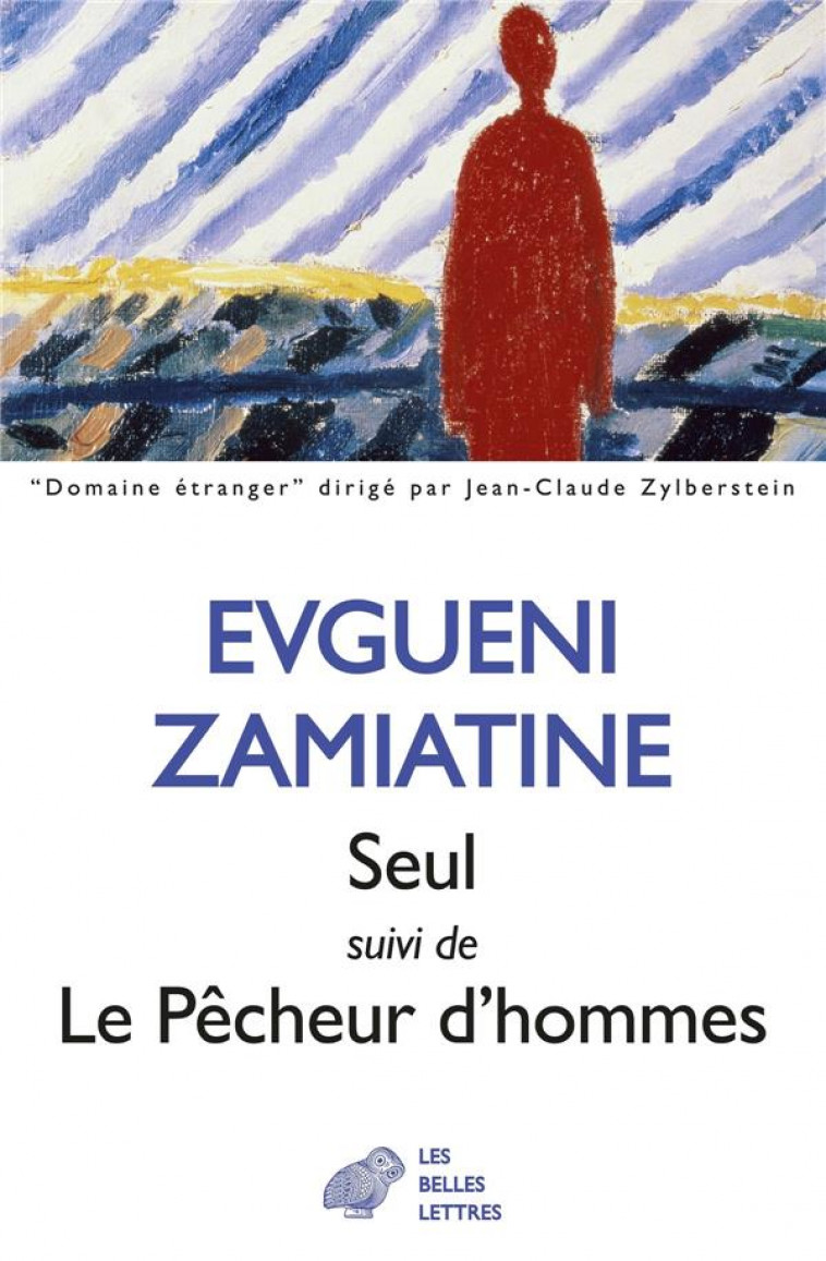 SEUL / LE PECHEUR D-HOMMES - ZAMIATINE - BELLES LETTRES