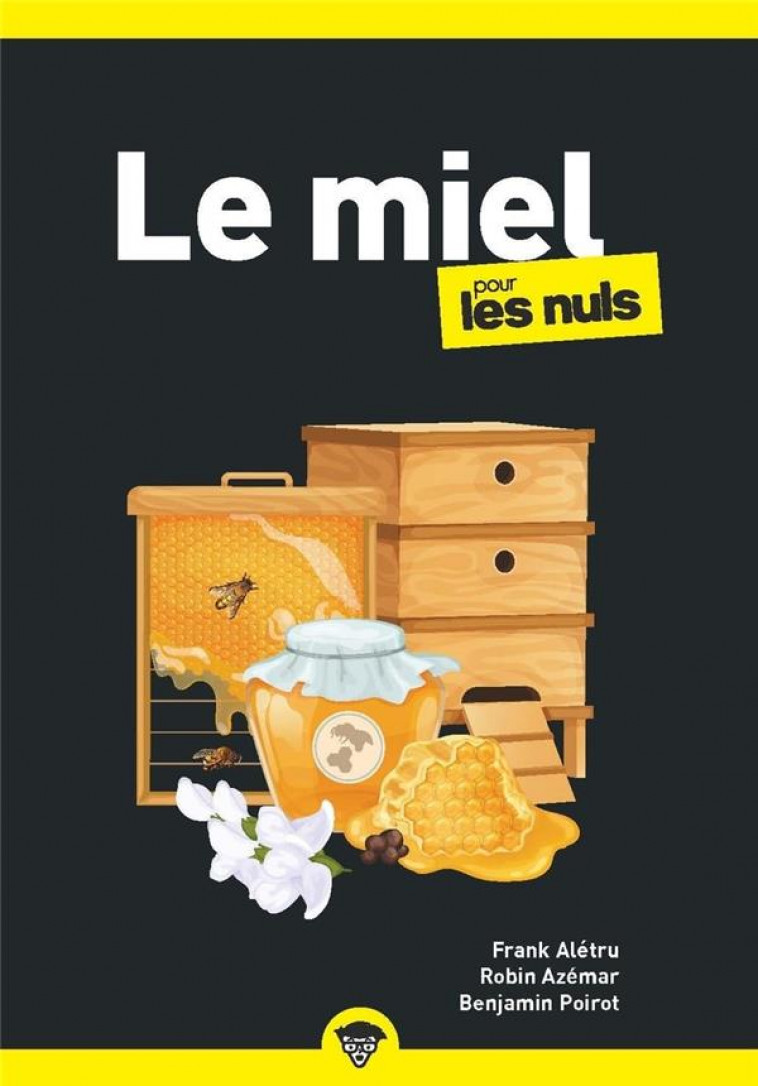 LE MIEL POUR LES NUL - ALETRU/POIROT/AZEMAR - FIRST