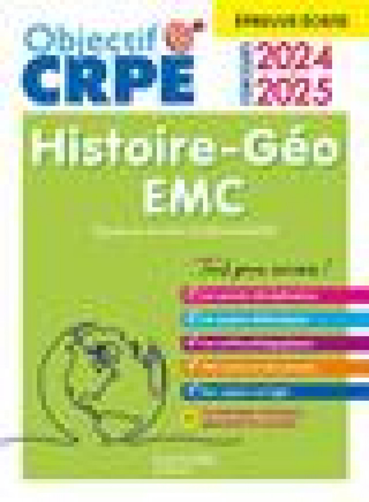 OBJECTIF CRPE 2024 - 2025 - HISTOIRE-GEOGRAPHIE-EMC  - EPREUVE ECRITE D-ADMISSIBILITE - BONNET/CUMINETTO - HACHETTE