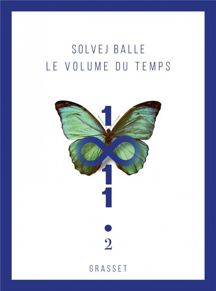 LE VOLUME DU TEMPS T02 - BALLE SOLVEJ - GRASSET