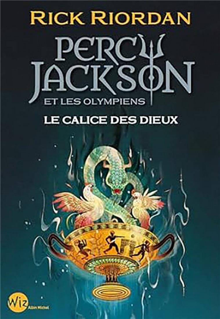 PERCY JACKSON ET LES OLYMPIENS T6 LE CALICE DES DIEUX - RIORDAN - ALBIN MICHEL