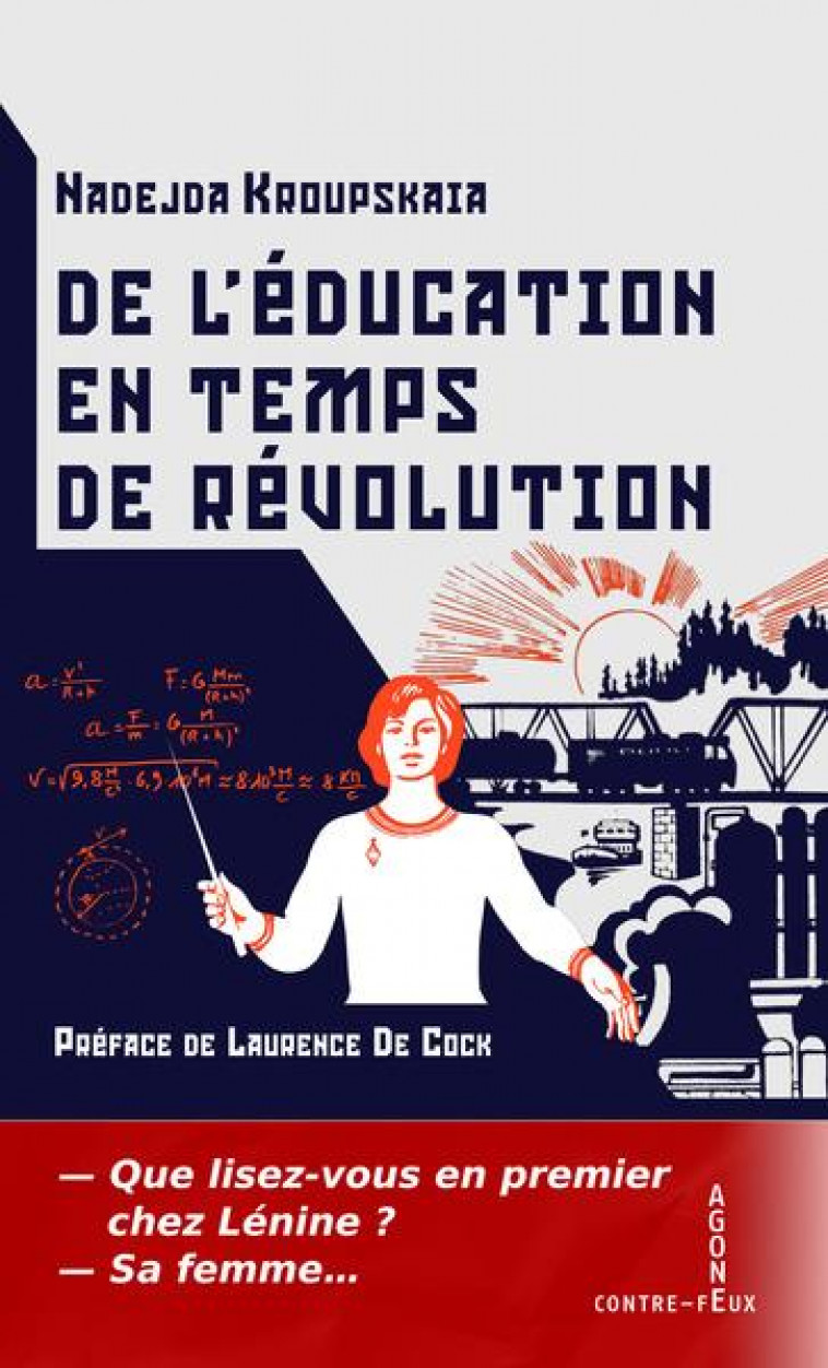 DE L-EDUCATION EN TEMPS DE REVOLUTION - KROUPSKAIA/DE COCK - AGONE