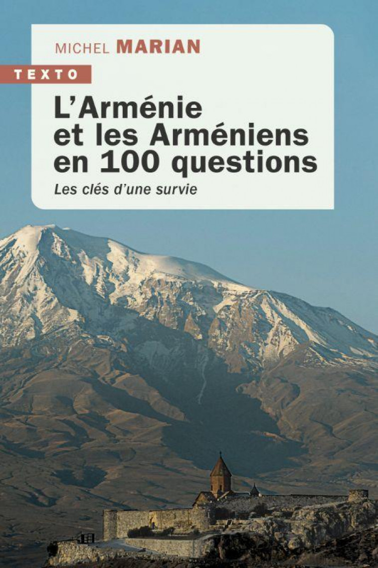 L-ARMENIE ET LES ARMENIENS EN 100 QUESTIONS - MICHEL MARIAN - MARIAN MICHEL - TALLANDIER