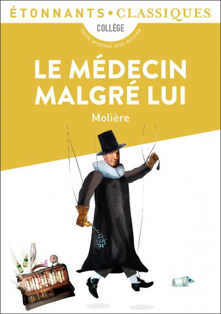 LE MEDECIN MALGRE LUI (ETONNANTS CLASSIQUES) - MOLIERE - Flammarion