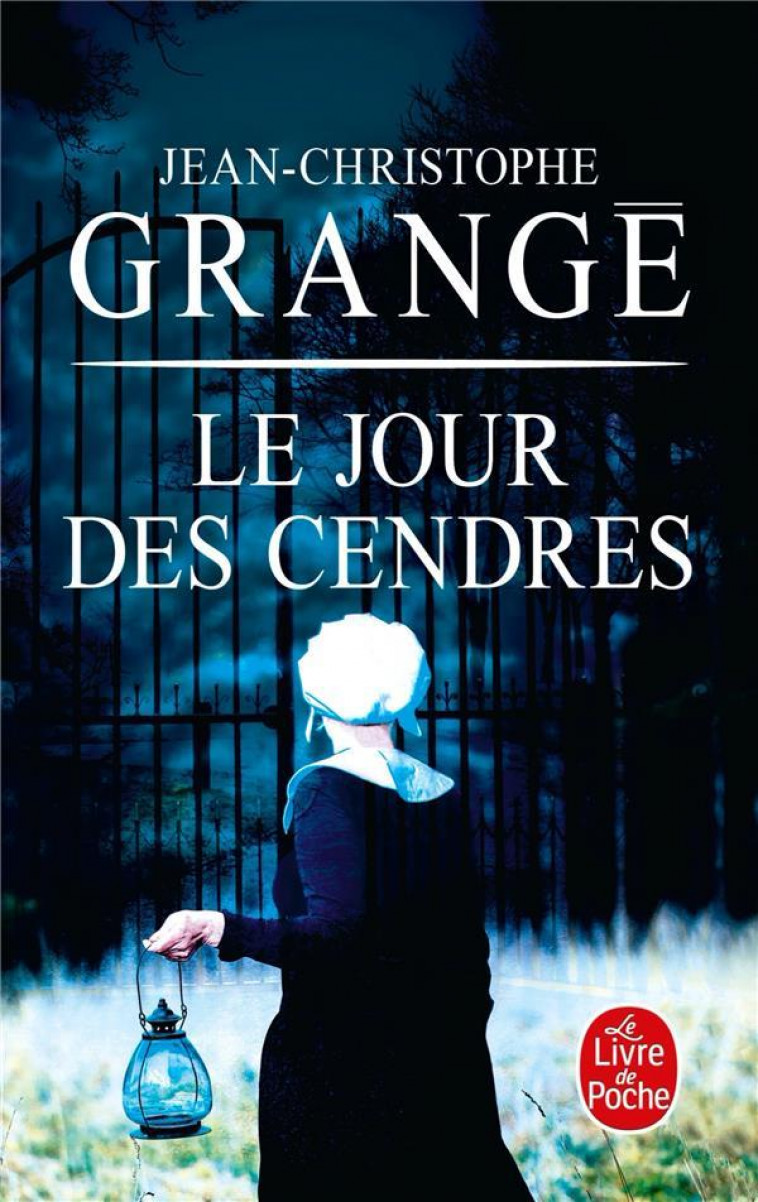 LE JOUR DES CENDRES - GRANGE J-C. - LGF/Livre de Poche