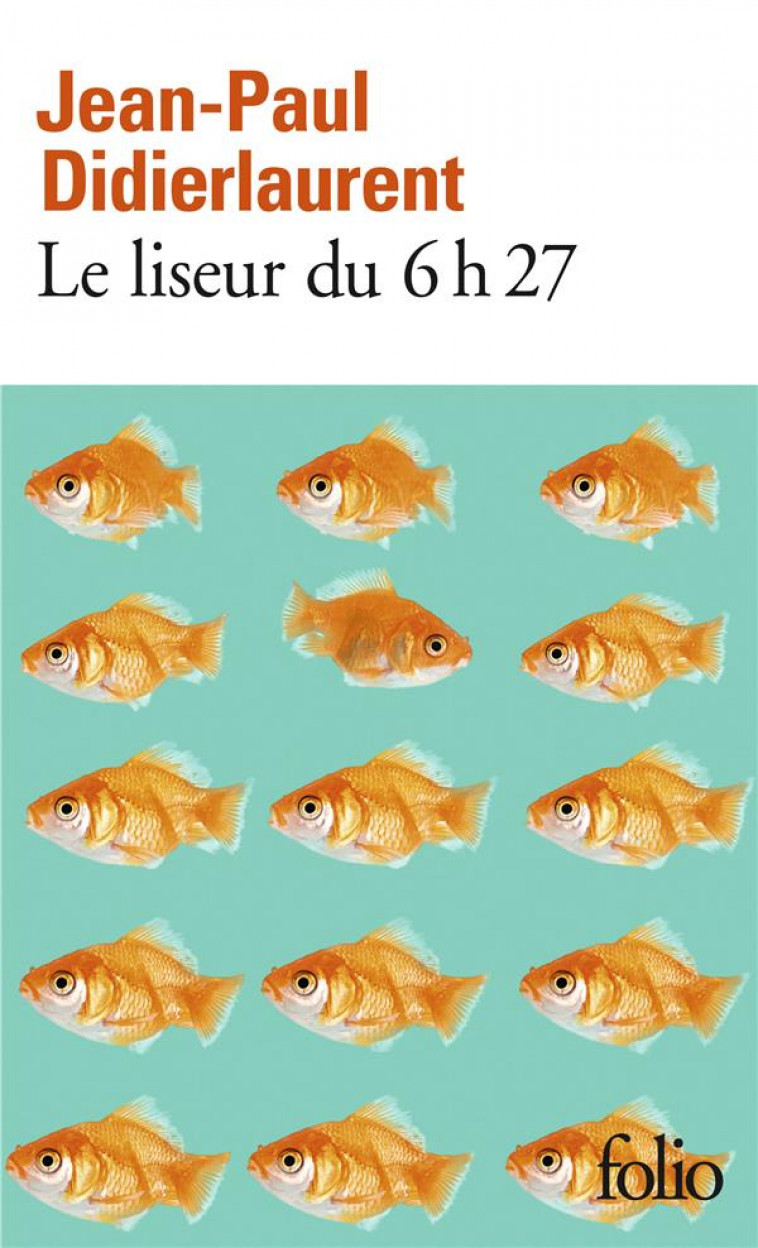 LE LISEUR DU 6H27 - DIDIERLAURENT  JEAN-PAUL - Gallimard