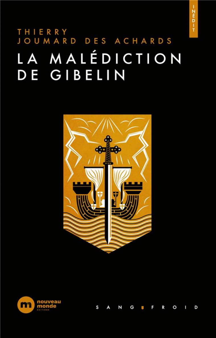 LA MALEDICTION DE GIBELIN - JOUMARD DES ACHARDS - NOUVEAU MONDE