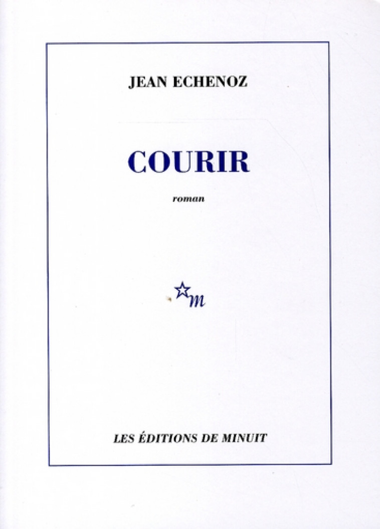 COURIR - ECHENOZ  JEAN - MINUIT
