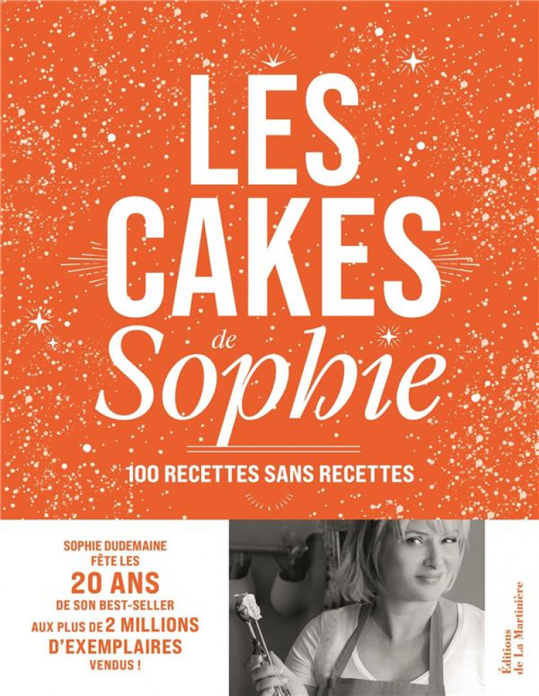 LES CAKES DE SOPHIE - 20 ANS - DUDEMAINE/NURRA - MARTINIERE BL