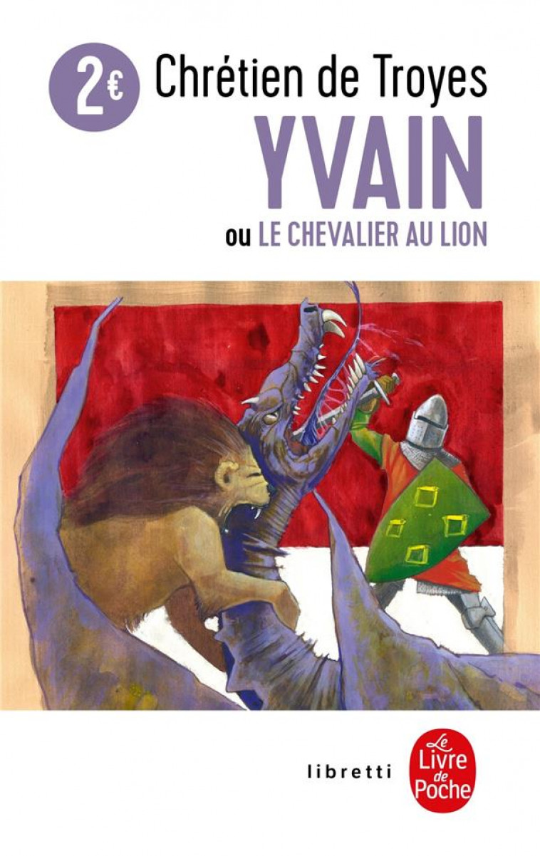 YVAIN OU LE CHEVALIER AU LION - TROYES CHRETIEN - Le Livre de poche