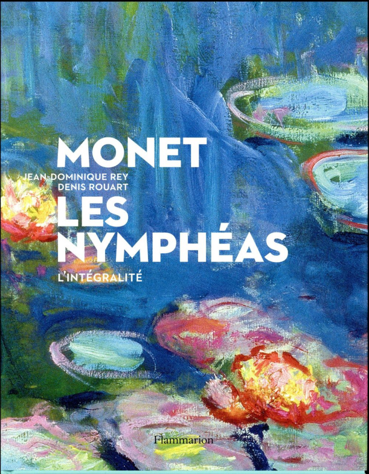 MONET, LES NYMPHEAS (INTEGRAL) - REY JEAN-DOMINIQUE - Flammarion