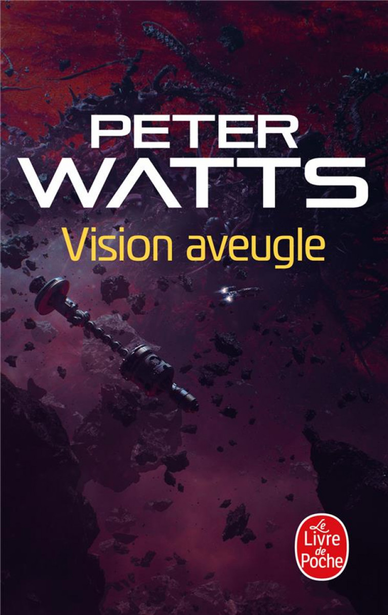 VISION AVEUGLE - WATTS PETER - LGF/Livre de Poche