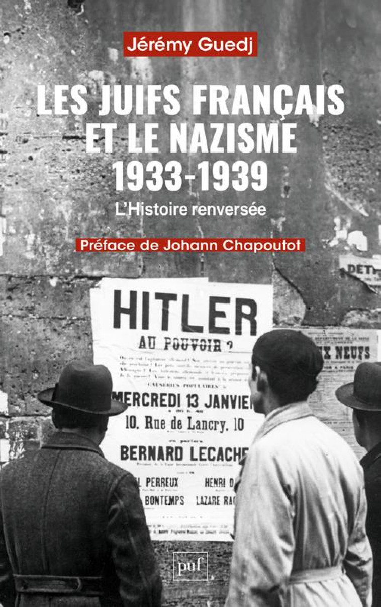 LES JUIFS DE FRANCE ET LE NAZISME, 1933-1939 - SURVIVRE MALGRE L-HISTOIRE - GUEDJ JEREMY - PUF