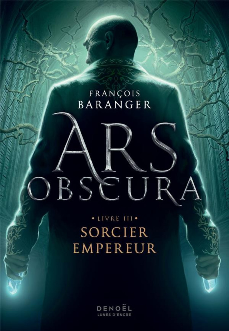 ARS OBSCURA - VOL03 - SORCIER EMPEREUR - BARANGER FRANCOIS - CERF