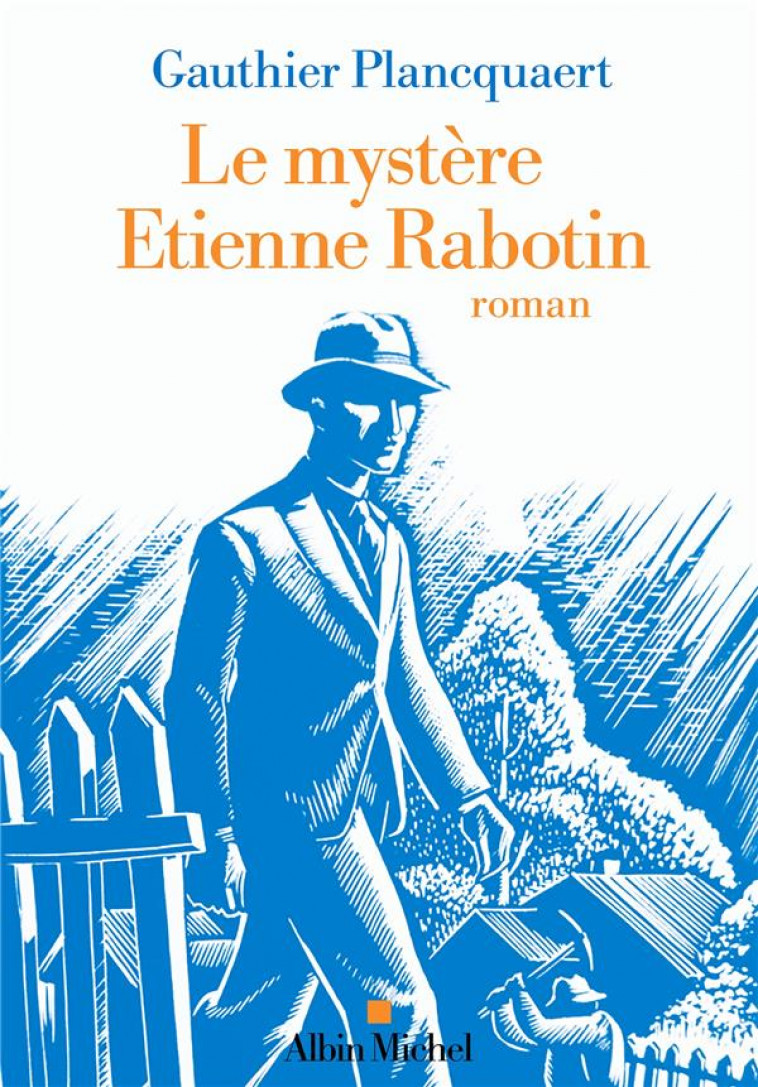LE MYSTERE ETIENNE RABOTIN - PLANCQUAERT GAUTHIER - ALBIN MICHEL