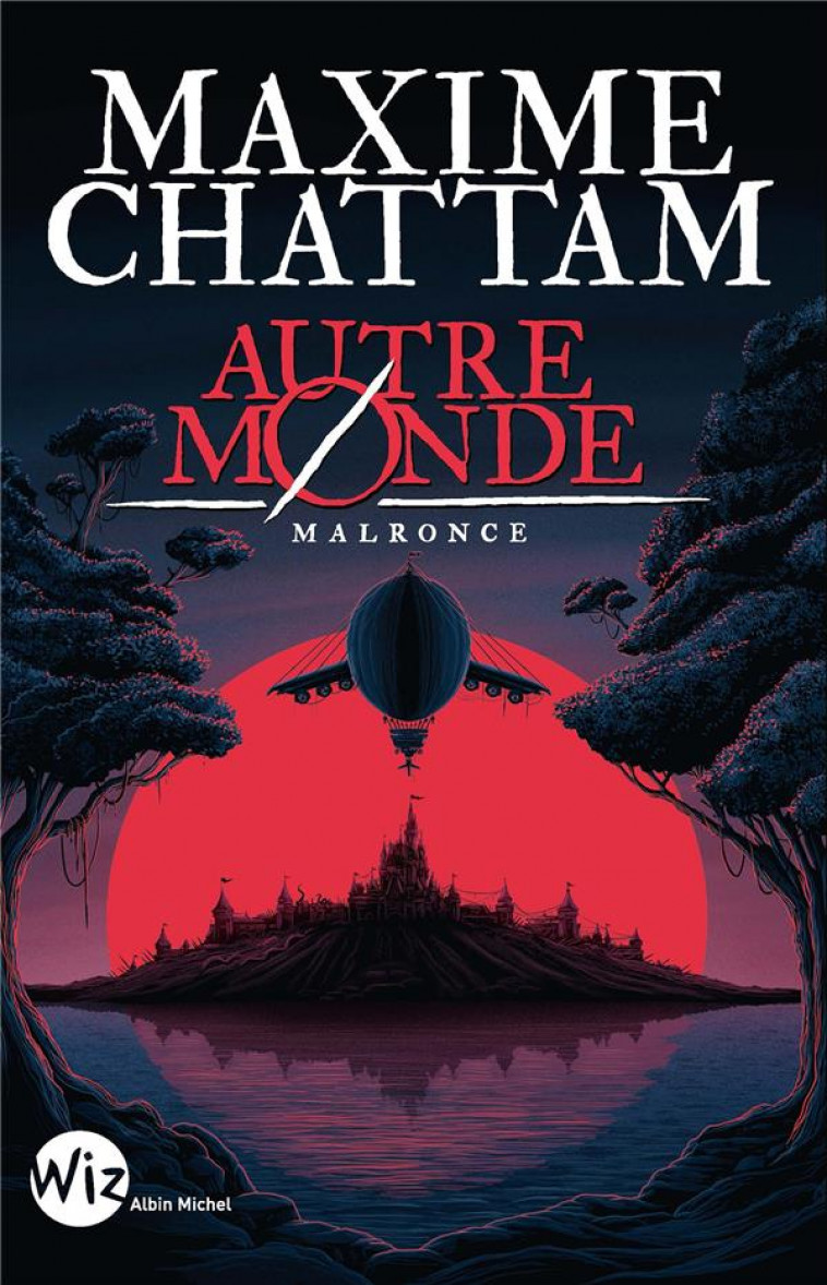 AUTRE-MONDE - MALRONCE - TOME 2 (EDITION 2024 - WIZ) - CHATTAM MAXIME - ALBIN MICHEL