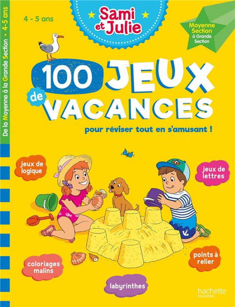 100 JEUX DE VACANCES AVEC SAMI ET JULIE DE LA MS A LA GS (4-5 ANS) - LEBRUN/BOYER - HACHETTE EDUC