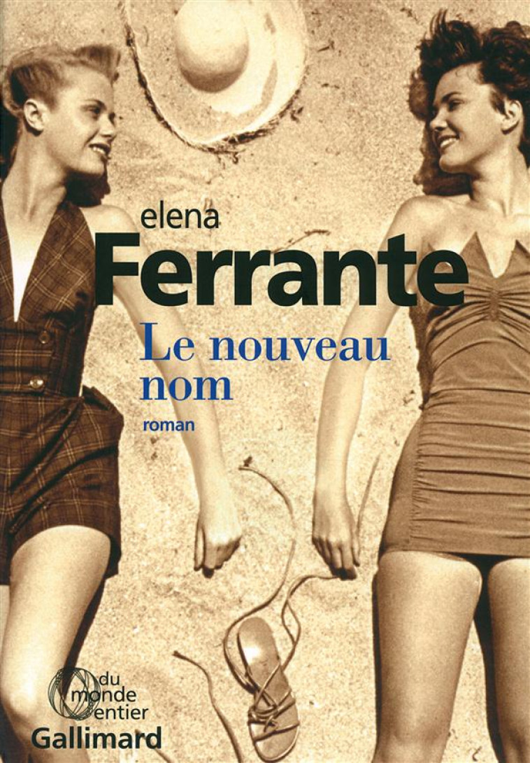 LE NOUVEAU NOM (L-AMIE PRODIGIEUSE II) - FERRANTE ELENA - GALLIMARD