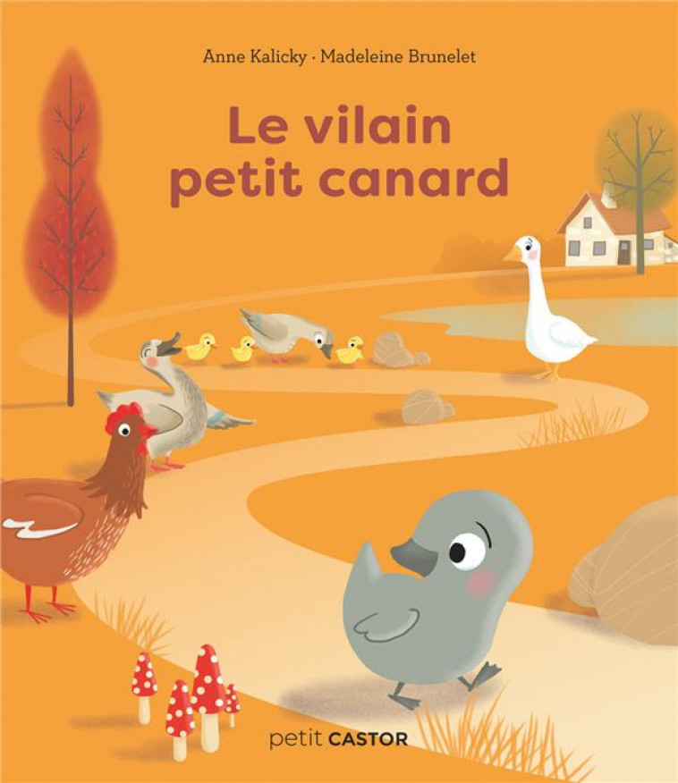 LE VILAIN PETIT CANARD - BRUNELET/KALICKY - PERE CASTOR
