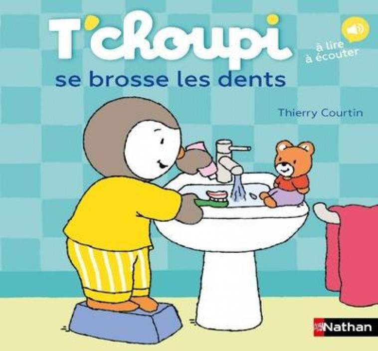 T-CHOUPI SE BROSSE LES DENTS - COURTIN THIERRY - NATHAN