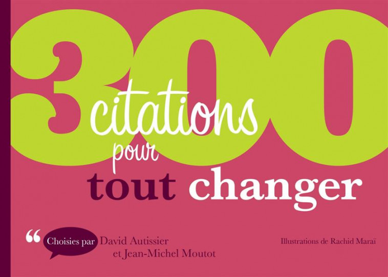 300 CITATIONS POUR TOUT CHANGER - AUTISSIER/MOUTOT - DUNOD