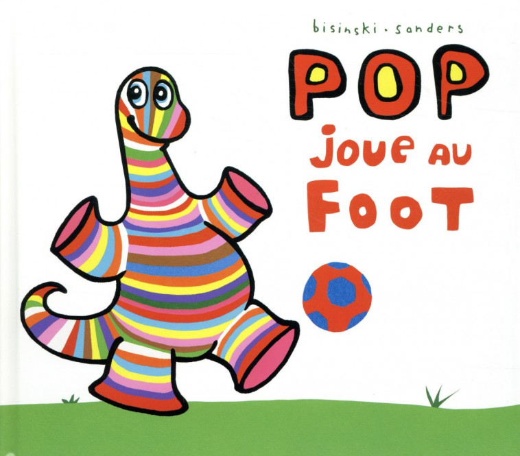 POP JOUE AU FOOT - SANDERS ALEX - EDL