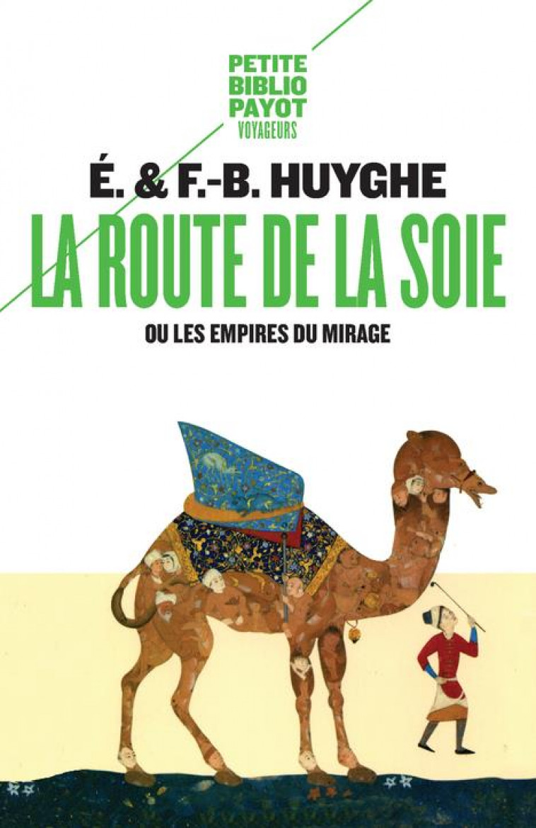 LA ROUTE DE LA SOIE - HUYGHE - PAYOT