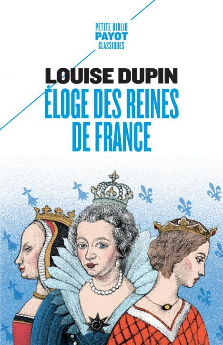 ELOGE DES REINES DE FRANCE - LOUISE/MARTY - PAYOT