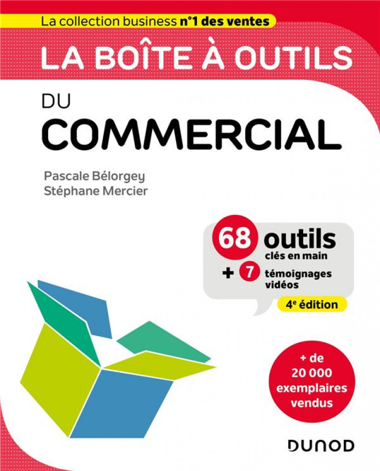 LA BOITE A OUTILS DU COMMERCIAL - 4E ED. - 68 OUTILS ET METHODES - BELORGEY/MERCIER - DUNOD