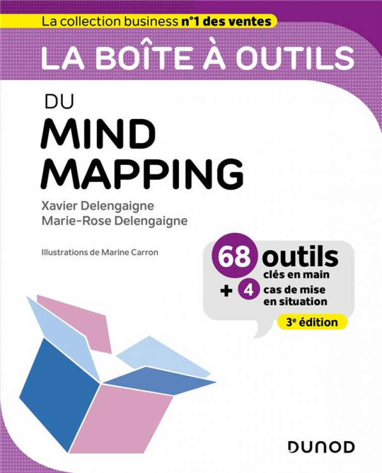 LA BOITE A OUTILS DU MIND MAPPING - 3E ED. - 63 OUTILS ET METHODES - DELENGAIGNE - DUNOD