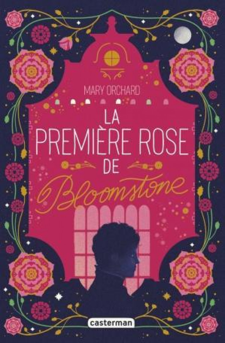 LA PREMIERE ROSE DE BLOOMSTONE - ORCHARD MARY - CASTERMAN