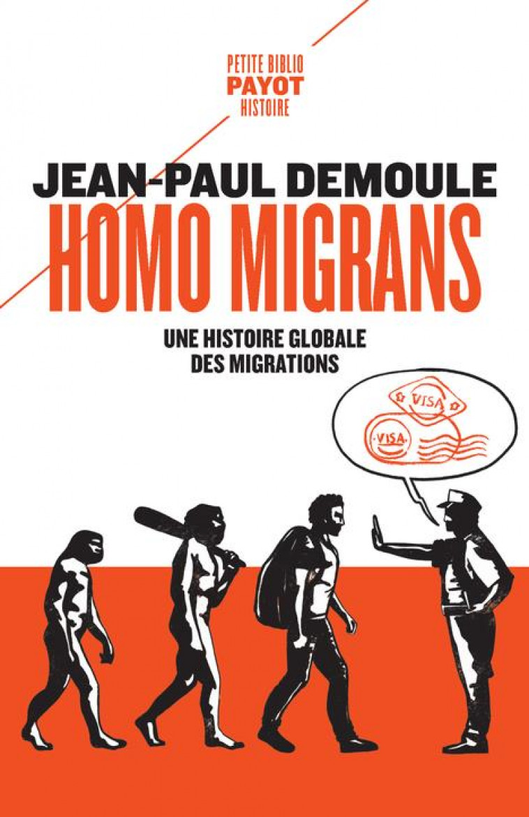 HOMO MIGRANS - DE LA SORTIE D-AFRIQUE AU GRAND CONFINEMENT - DEMOULE JEAN-PAUL - PAYOT POCHE