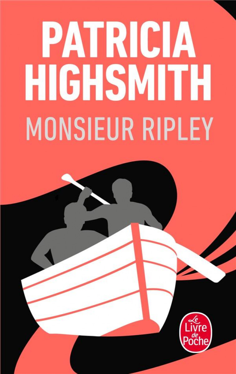 MONSIEUR RIPLEY - HIGHSMITH PATRICIA - LGF/Livre de Poche