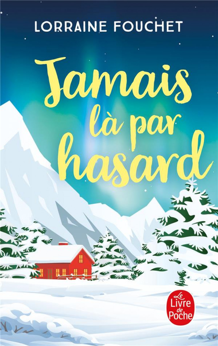 JAMAIS LA PAR HASARD - FOUCHET LORRAINE - LGF/Livre de Poche