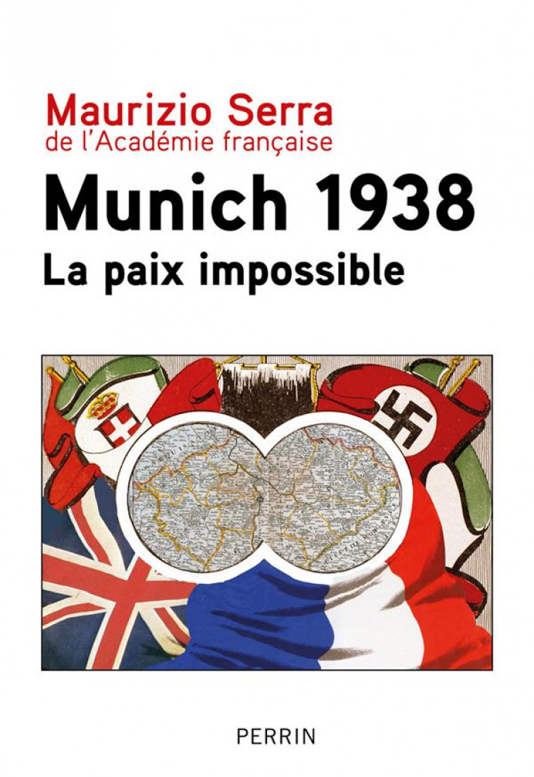 MUNICH 1938 - LA PAIX IMPOSSIBLE - SERRA MAURIZIO - PERRIN
