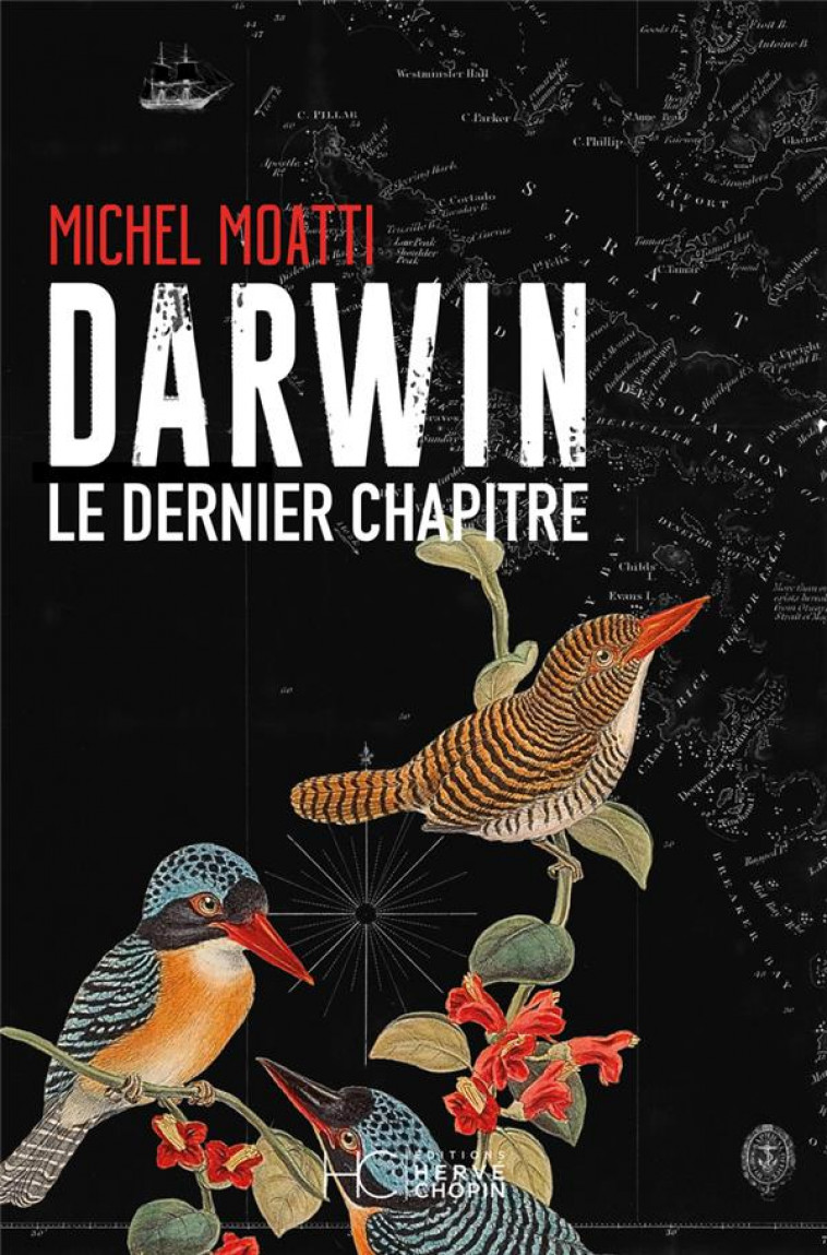 DARWIN, LE DERNIER CHAPITRE - MOATTI MICHEL - HC EDITIONS
