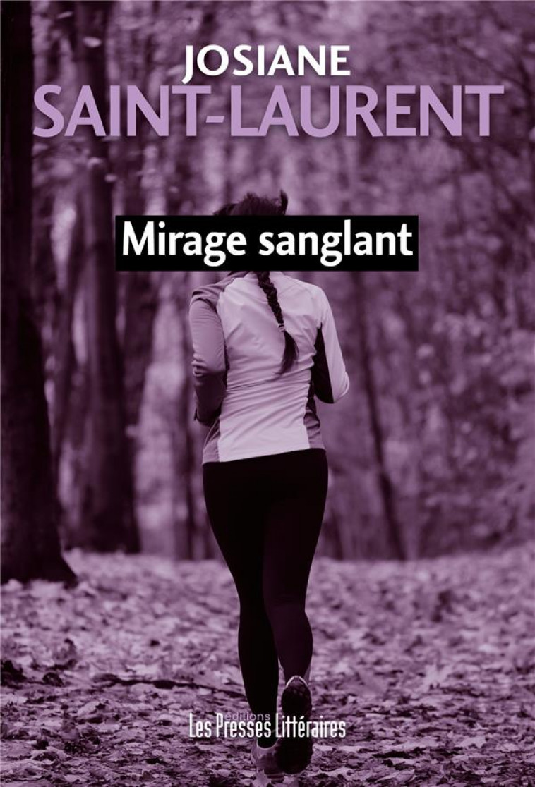MIRAGE SANGLANT - SAINT-LAURENT J. - PRESSES LITTERA