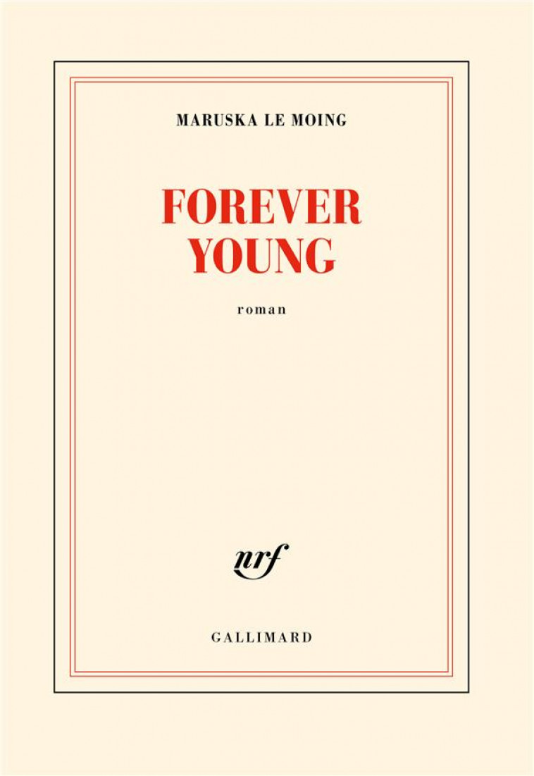 FOREVER YOUNG - LE MOING MARUSKA - GALLIMARD