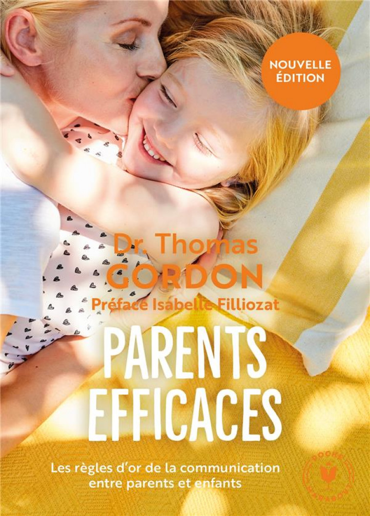 PARENTS EFFICACES - NOUVELLE EDITION - GORDON THOMAS - MARABOUT