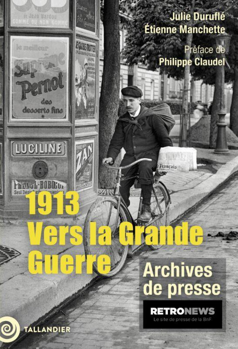 1913. VERS LA GRANDE GUERRE - MANCHETTE/DURUFLE - TALLANDIER