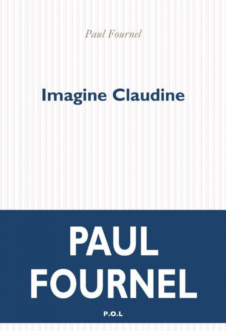 IMAGINE CLAUDINE - FOURNEL PAUL - POL