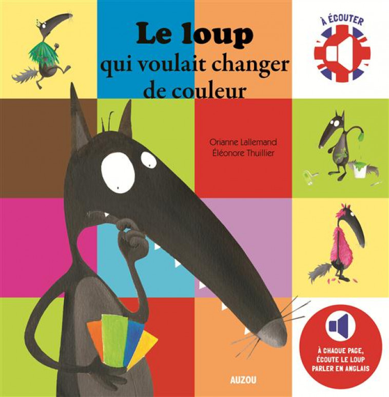 LE LOUP QUI VOULAIT CHANGER DE COULEUR (COL L.MES ALBUMS A ECOUTER) - BILINGUE - LALLEMAND/ROUX - Auzou