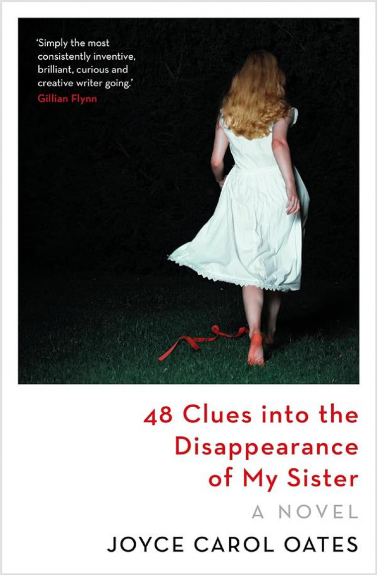 48 CLUES INTO THE DISAPPEARANCE OF MY SISTER - OATES, JOYCE CAROL - NC
