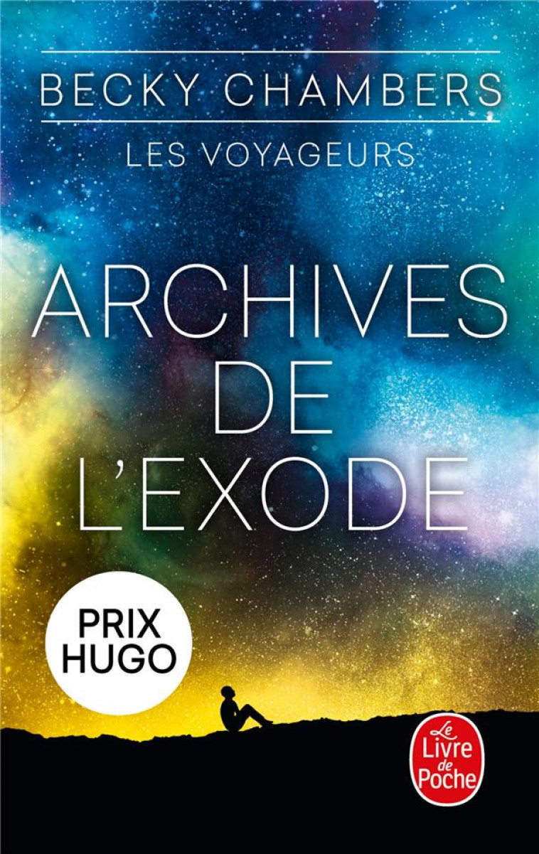 ARCHIVES DE L-EXODE (LES VOYAGEURS, TOME 3) - CHAMBERS BECKY - LGF/Livre de Poche