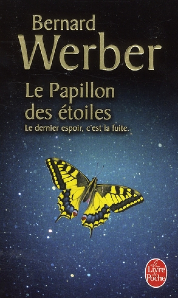 LE PAPILLON DES ETOILES - WERBER BERNARD - LGF/Livre de Poche